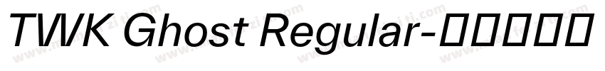 TWK Ghost Regular字体转换
